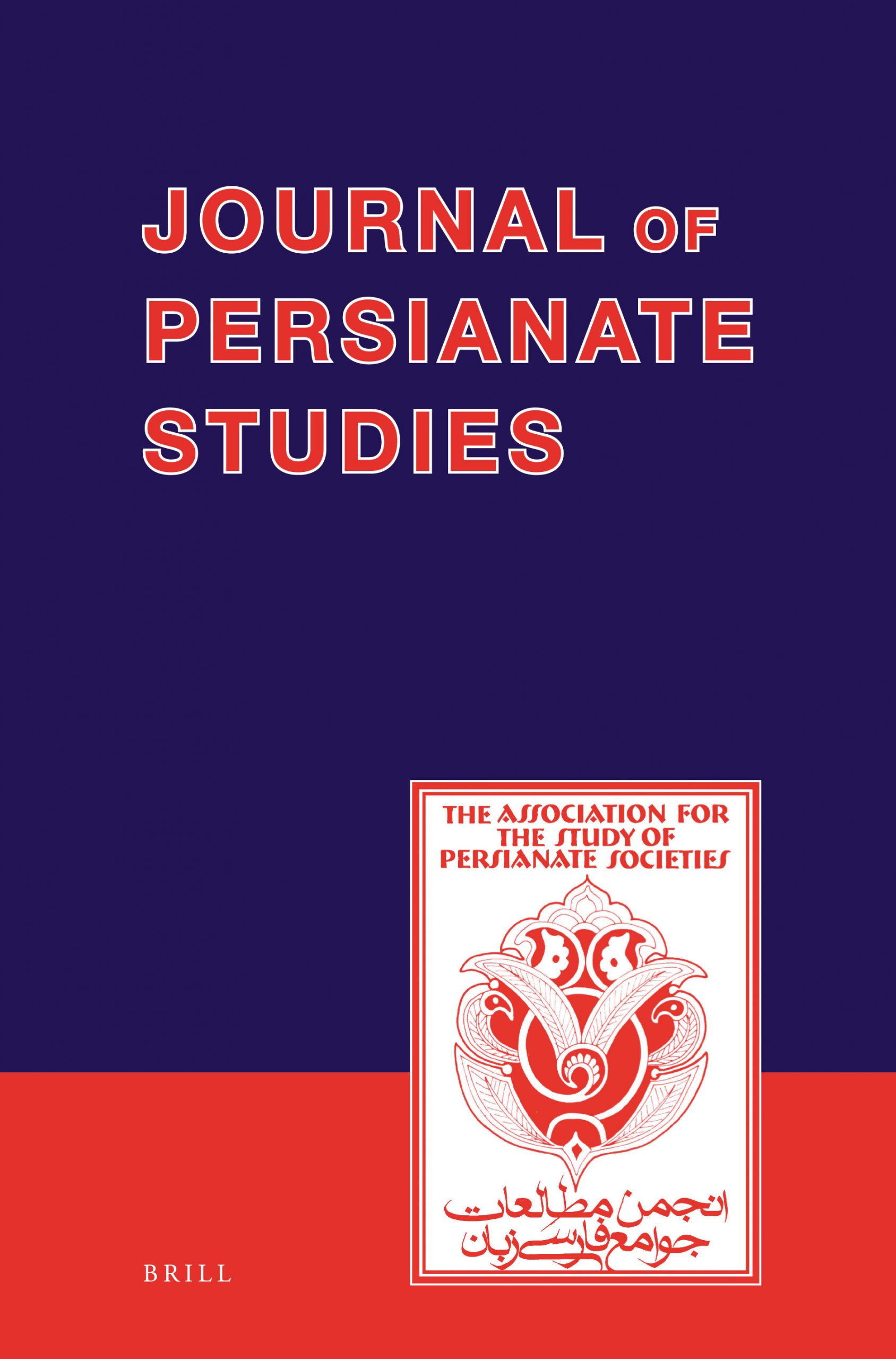 Journal of Persianate Societies: The journal of the Association for the Study of Persianate Socieities