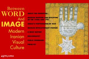 Between Word & Image: Modern Iranian Visual Culture