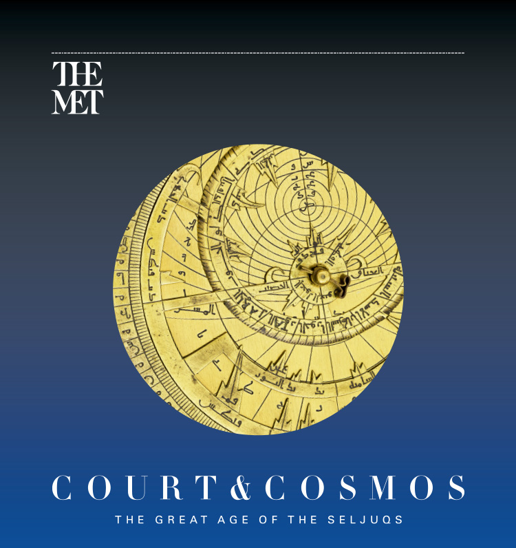 Court and Cosmos: The Great Age of the Seljuqs